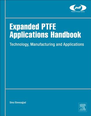 【预订】Expanded PTFE Applications Handbook