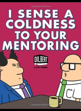 【预售】I Sense a Coldness to Your Mentoring: A Dilbert B