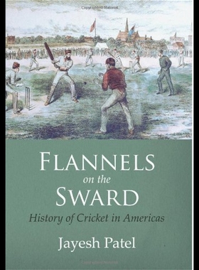 【预售】Flannels on the Sward: History of Cricket in Amer