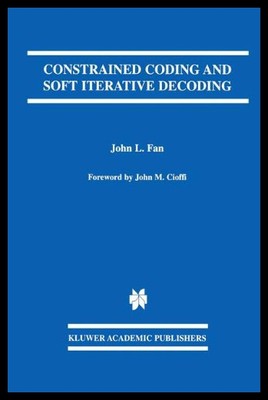 【预售】Constrained Coding and Soft Iterative Decoding