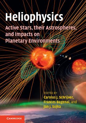 【预订】Heliophysics: Active Stars, their As...