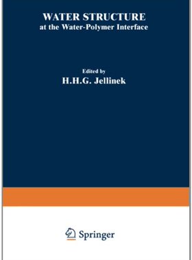 【预售】Water Structure at the Water-Polymer Interface...