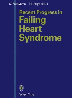 【预订】Recent Progress in Failing Heart Syndrome