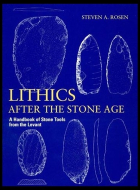 【预售】Lithics After the Stone Age: A Handbook of Stone