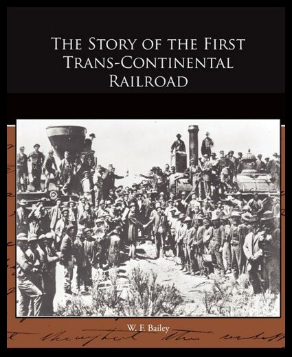 【预售】The Story of the First Trans-Continental Railroad