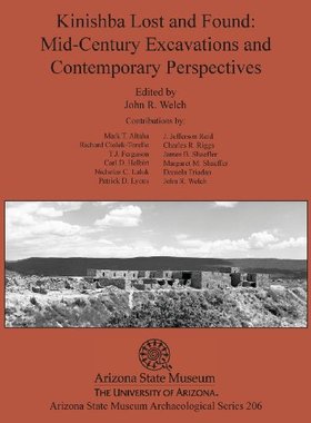 【预售】Kinishba Lost and Found: Mid-Century Excavatio...