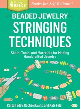 【预售】Beaded Jewelry: Stringing Techniques: Skills, ...