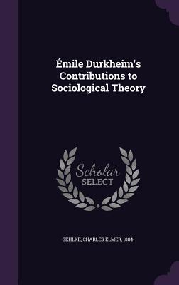【预售】Emile Durkheim's Contributions to So...