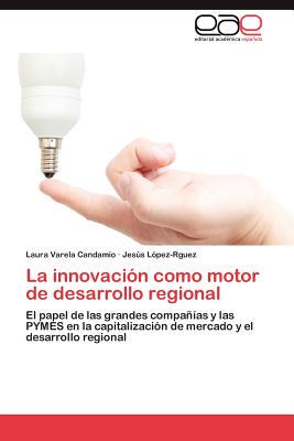 【预售】La Innovacion Como Motor de Desarrol...