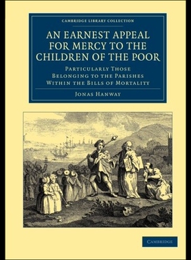 【预售】An Earnest Appeal for Mercy to the Children of th