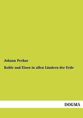 【预售】Kohle Und Eisen in Allen Landern Der Erde