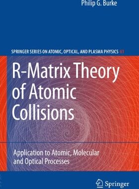 【预订】R-Matrix Theory of Atomic Collisions