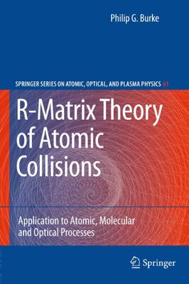 【预订】R-Matrix Theory of Atomic Collisions