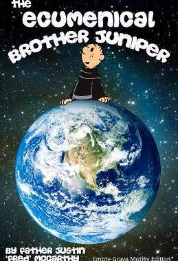 【预售】The Ecumenical Brother Juniper: Empty-Grave Mo...