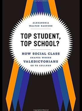 【预售】Top Student, Top School?: How Social Class Shapes