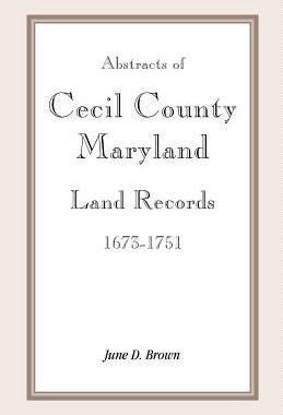 【预售】Abstracts of Cecil County, Maryland Land Recor...