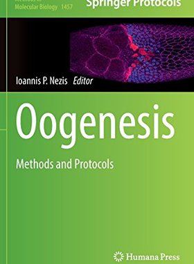 【预订】Oogenesis: Methods and Protocols