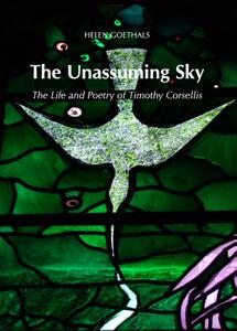 预订 The Unassuming Sky: The Life and Poetry of Timothy Corsellis [9781443839754]