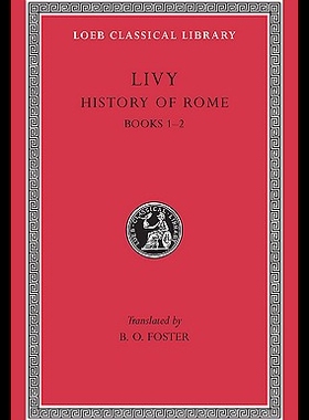 现货 History of Rome, Volume I: Books 1-2