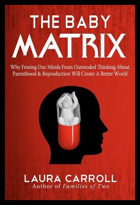 【预售】The Baby Matrix: Why Freeing Our Minds