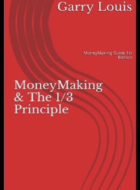 【预售】Moneymaking & the 1/3 Principle: Moneymaking Guid