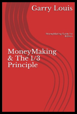 【预售】Moneymaking & the 1/3 Principle: Moneymaking Guid