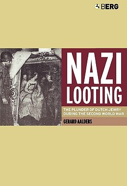 【预售】Nazi Looting: The Plunder of Dutch Jewry Durin...