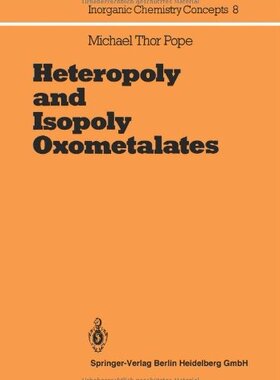 【预订】Heteropoly and Isopoly Oxometalates