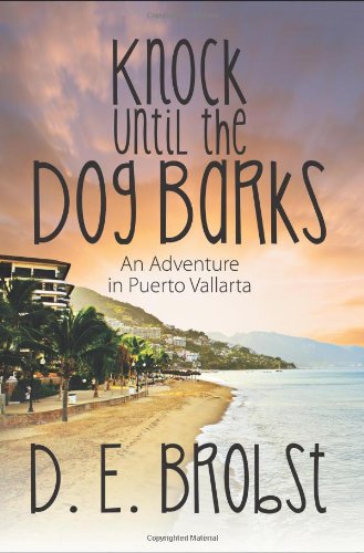 【预售】Knock Until the Dog Barks: An Adventure in Pue...