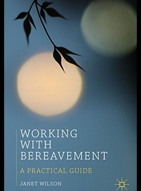 【预售】Working with Bereavement: A Practical Guide