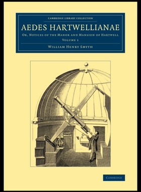【预售】Aedes Hartwellianae: Volume 1: Or, Notices of the