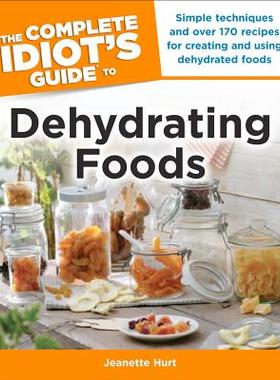 【预售】The Complete Idiot's Guide to Dehydrating Foods