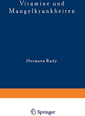 【预订】Vitamine Und Mangelkrankheiten: Ein ...