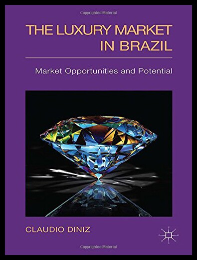 【预售】The Luxury Market in Brazil: Market Opportunities