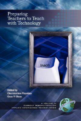 【预售】Preparing Teachers to Teach with Technology (PB)