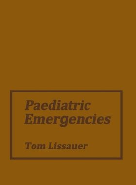 【预订】Paediatric Emergencies: A Practical ...