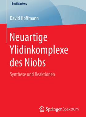 【预订】Neuartige Ylidinkomplexe Des Niobs: ...