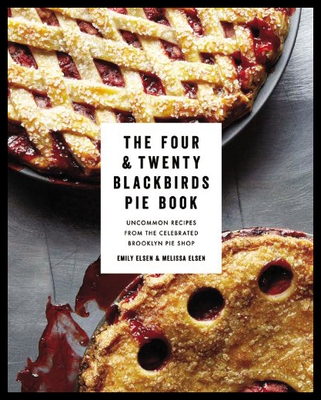 【预售】The Four & Twenty Blackbirds Pie Book: Uncommon R