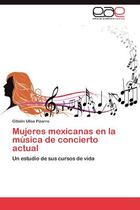 Pre-sale of Mujeres Mexicanas En La Musica de Co...