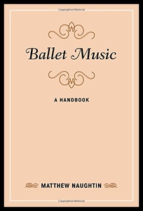 【预售】Ballet Music: A Handbook
