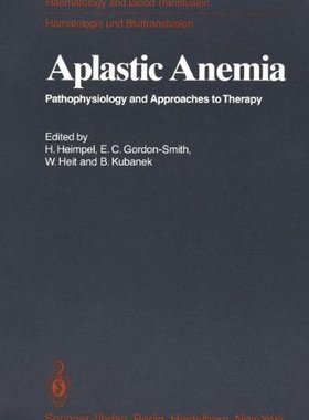 【预订】Aplastic Anemia: Pathophysiology and...