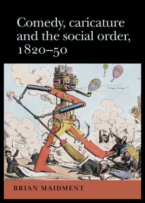 【预售】Comedy, Caricature and the Social Order, 1820-50