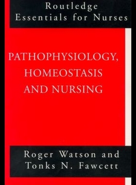 【预售】Pathophysiology, Homeostasis and Nursing