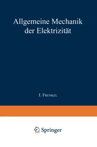 【预订】Allgemeine Mechanik Der Elektrizitat...