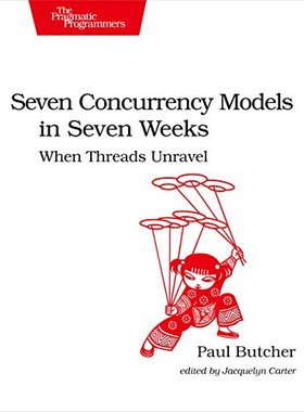 【预售】Seven Concurrency Models in Seven Weeks: When ...