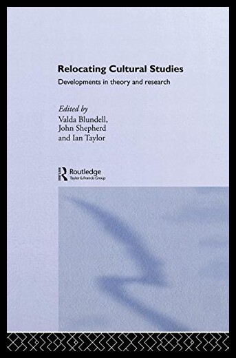 【预售】Relocating Cultural Studies: Developments in Theo