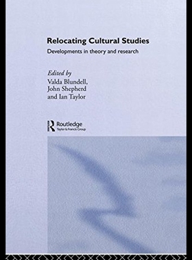 【预售】Relocating Cultural Studies: Developments in Theo