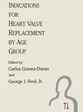 【预售】Indications for Heart Valve Replacement by Age Group