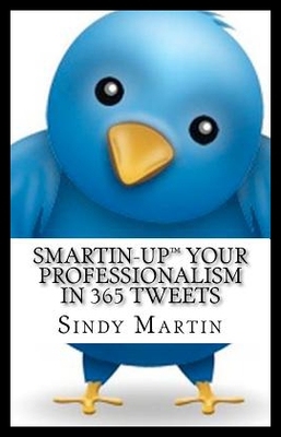 【预售】Smartin-Up Your Professionalism in 365 Tweets
