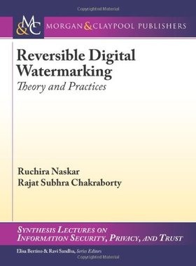 【预售】Reversible Digital Watermarking: Theory and Pr...